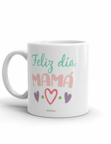 Taza “ Feliz día Mamá”